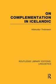 On Complementation in Icelandic by Hoskuldur Thrainsson, 9781138994621