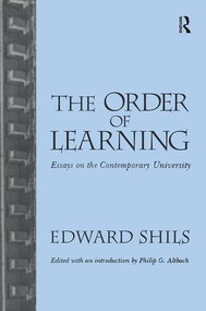 Order of Learning (Essays on the Contemporary University) by Edward Shils, 9781138512832