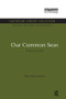 Our Common Seas (Coasts in Crisis) by Don Hinrichsen, 9781138928893