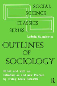 Outlines of Sociology by Ludwig Gumplowicz, 9780878556939