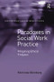 Paradoxes in Social Work Practice (Mitigating Ethical Trespass) by Merlinda Weinberg, 9781138314818