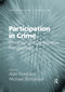 Participation in Crime (Domestic and Comparative Perspectives) by Alan Reed, Michael Bohlander, 9780367601522