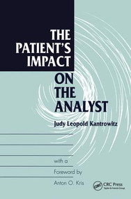 The Patient's Impact on the Analyst by Judy L. Kantrowitz, 9780881632118