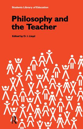 Philosophy and the Teacher by D.I. Lloyd, 9781138160743