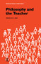 Philosophy and the Teacher by D.I. Lloyd, 9781138160743