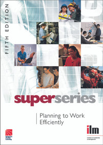 Planning to Work Efficiently by Institute of Leadership & Management, 9780080464213