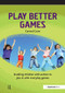 Play Better Games (Enabling Children with Autism to Join in with Everyday Games) by Carmel Conn, 9780863888212