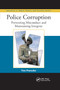 Police Corruption (Preventing Misconduct and Maintaining Integrity) by Tim Prenzler, 9780367866013