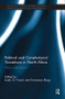 Political and Constitutional Transitions in North Africa (Actors and Factors) by Justin Frosini, Francesco Biagi, 9780815348887