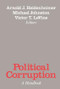 Political Corruption (A Handbook) by Arnold J. Heidenheimer, Michael Johnston, Victor T. LeVine, 9780887381638