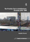 The Practice Turn in Architecture: Brussels after 1968 by Isabelle Doucet, 9781138572317