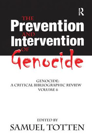The Prevention and Intervention of Genocide by Samuel Totten, 9781138516755