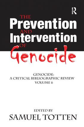 The Prevention and Intervention of Genocide by Samuel Totten, 9781138516755