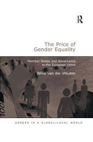 The Price of Gender Equality (Member States and Governance in the European Union) by Anna van der Vleuten, 9780367605742