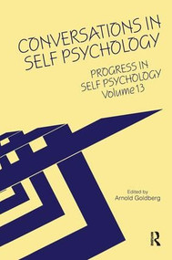 Progress in Self Psychology, V. 13 (Conversations in Self Psychology) by Arnold I. Goldberg, 9780881632583