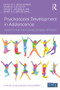 Psychosocial Development in Adolescence (Insights from the Dynamic Systems Approach) by E. Saskia Kunnen, Naomi M. P. Ruiter, Bertus F. Jeronimus, Mandy A. E. Gaag, 9781138055568
