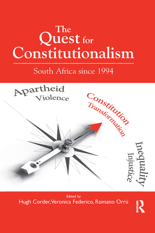 The Quest for Constitutionalism (South Africa since 1994) by Hugh Corder, Veronica Federico, 9780367600013