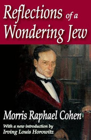 Reflections of a Wondering Jew by Morris Cohen, 9781412814447
