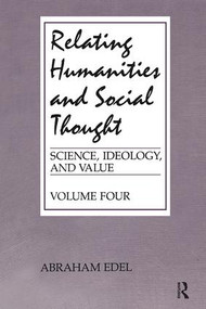 Relating Humanities and Social Thought by Abraham Edel, 9781138514041