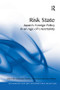 Risk State (Japan's Foreign Policy in an Age of Uncertainty) by Sebastian Maslow, Ra Mason, Paul O'Shea, 9781138360914