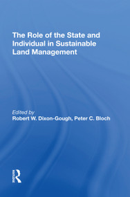 The Role of the State and Individual in Sustainable Land Management by Peter C. Bloch, 9781138622753