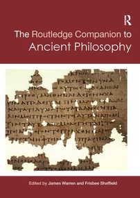 Routledge Companion to Ancient Philosophy by Frisbee Sheffield, James Warren, 9781138478251