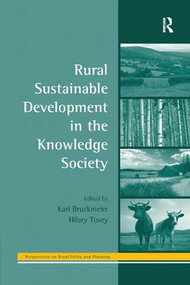 Rural Sustainable Development in the Knowledge Society by Hilary Tovey, Karl Bruckmeier, 9781138260078