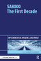 SA8000: The First Decade (Implementation, Influence, and Impact) by Deborah Leipziger, 9781906093129