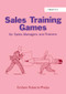 Sales Training Games (For Sales Managers and Trainers) by Graham Roberts-Phelps, 9781138252431