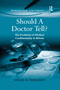 Should A Doctor Tell? (The Evolution of Medical Confidentiality in Britain) by Angus H. Ferguson, 9780367601102