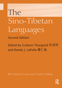 The Sino-Tibetan Languages by Graham Thurgood, Randy J. LaPolla, 9780367570453