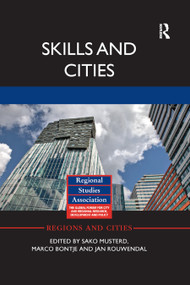 Skills and Cities by Sako Musterd, Marco Bontje, Jan Rouwendal, 9780367870904