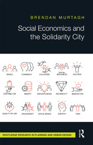 Social Economics and the Solidarity City by Brendan Murtagh, 9780367665357