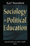 Sociology as Political Education (Karl Mannheim in the University) by Karl Mannheim, 9781138514850