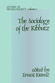 Sociology of the Kibbutz by Ernest Krausz, 9780878559022