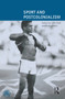 Sport and Postcolonialism by John Bale, Mike Cronin, 9781859735497