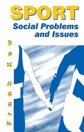 Sport: Social Problems and Issues by Frank Kew, 9781138175792