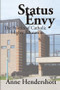 Status Envy (The Politics of Catholic Higher Education) by Anne Hendershott, 9781138514980