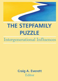 The Stepfamily Puzzle (Intergenerational Influences) by Craig Everett, 9781138990043