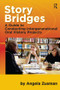 Story Bridges (A Guide for Conducting Intergenerational Oral History Projects) by Angela Zusman, 9781598744255