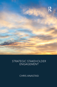 Strategic Stakeholder Engagement by Chris Anastasi, 9780367605919