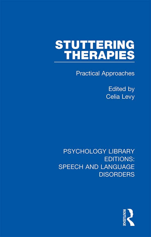 Stuttering Therapies (Practical Approaches) by Celia Levy, 9781138353220