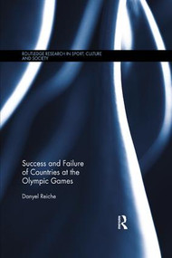 Success and Failure of Countries at the Olympic Games by Danyel Reiche, 9780815357278