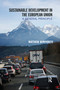 Sustainable Development in the European Union (A General Principle) by Matthew Humphreys, 9780367593735
