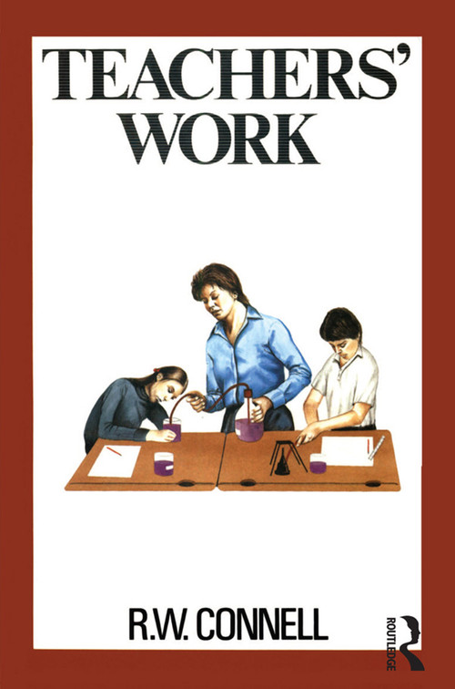 Teachers' Work by RW Connell, 9780868617602