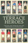 Terrace Heroes (The Life and Times of the 1930s Professional Footballer) by Graham Kelly, 9780714682945