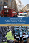 Terrorism and Public Safety Policing (Implications for the Obama Presidency) by James F. Pastor, 9780367864309