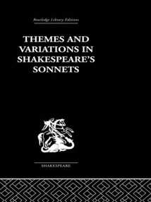 Themes and Variations in Shakespeare's Sonnets by J B Leishman, 9780415612241