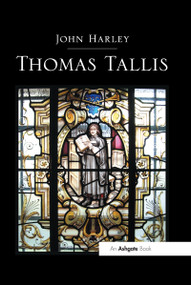 Thomas Tallis by John Harley, 9780367597559