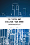 Toleration and Freedom from Harm (Liberalism Reconceived) by Andrew Jason Cohen, 9780367593421